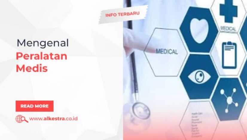 Artikel-Mengenal-Peralatan-Medis