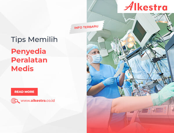 Artikel-Tips-Memilih-Penyedia-Peralatan-Medis